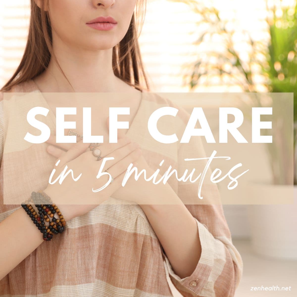 5 Minute Self Care: Try These 30 Ideas for Wellness