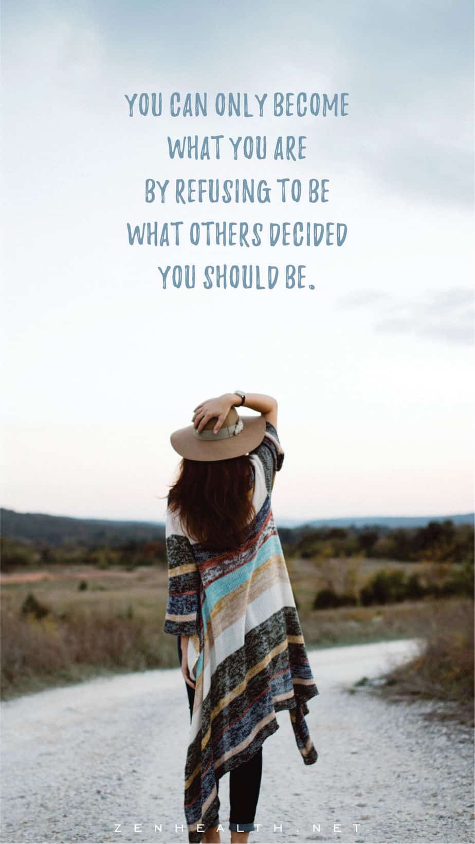 You can only become what you are by refusing to be what others decided you should be.
