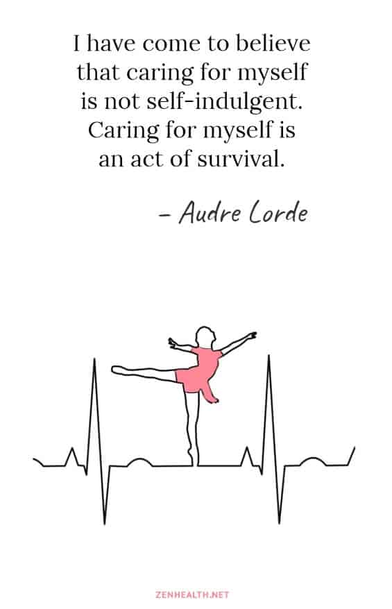 I have come to believe that caring for myself is not self-indulgent. Caring for myself is an act of survival. - Audre Lorde #selfcarequotes