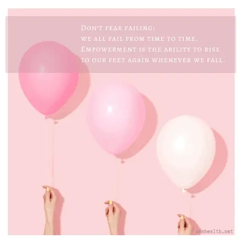 Empowerment quotes - Don’t fear failing: we all fail from time to time. Empowerment is the ability to rise to our feet again whenever we fall.