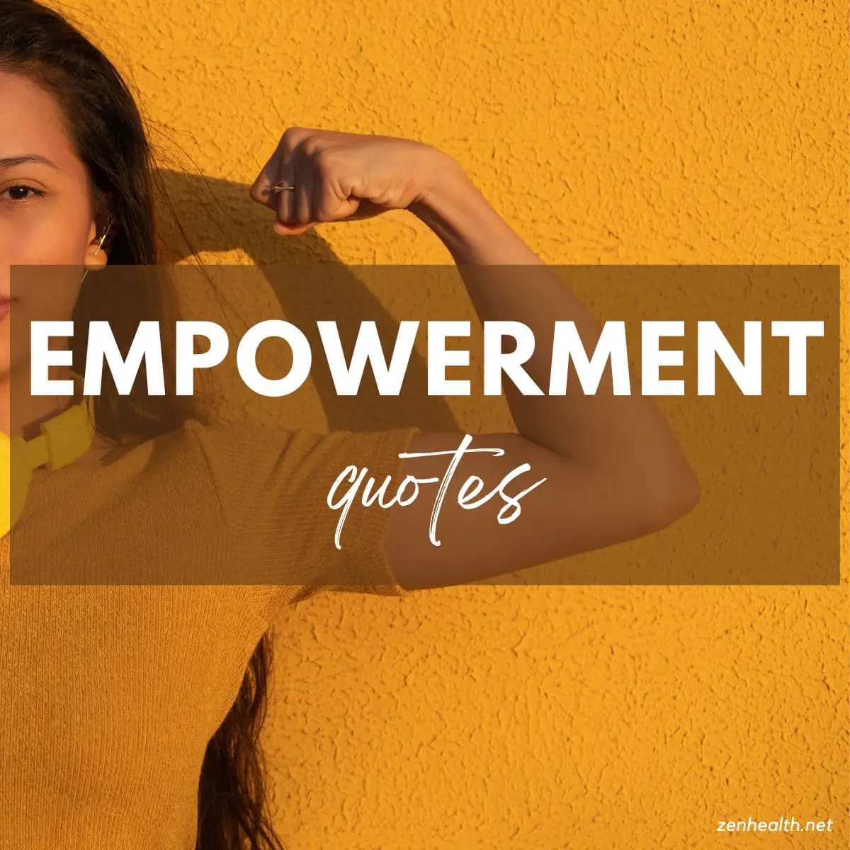 empowerment quotes text overlay on a woman flexing her bicep while wearing a yellow outfit in front of a yellow wall