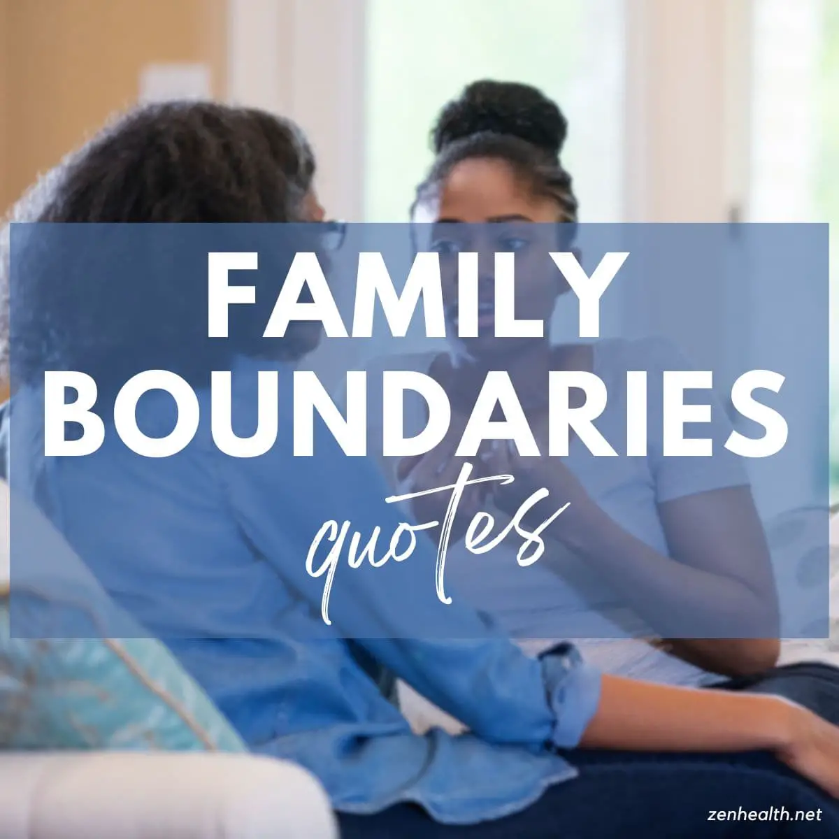 family boundaries quotes text overlay on a photo of a young girl speaking to an older woman while sitting on a sofa