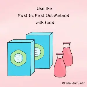 Use the first in, first out method with food
