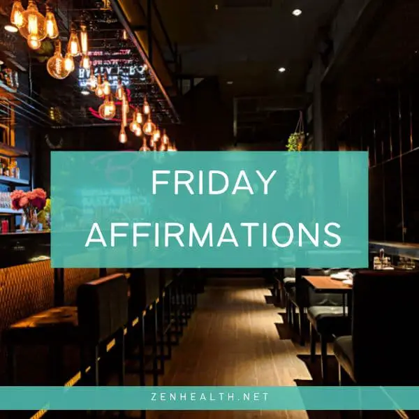 42 Friday Affirmations for Positivity, Work and the Weekend