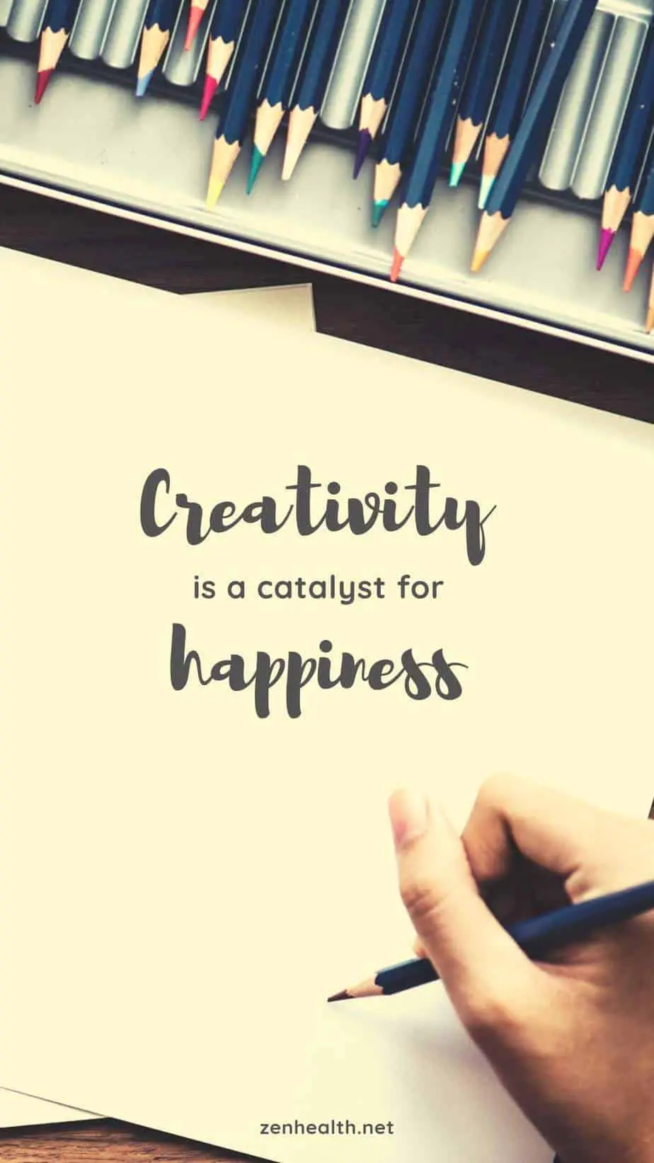 Creativity is a catalyst for happiness.