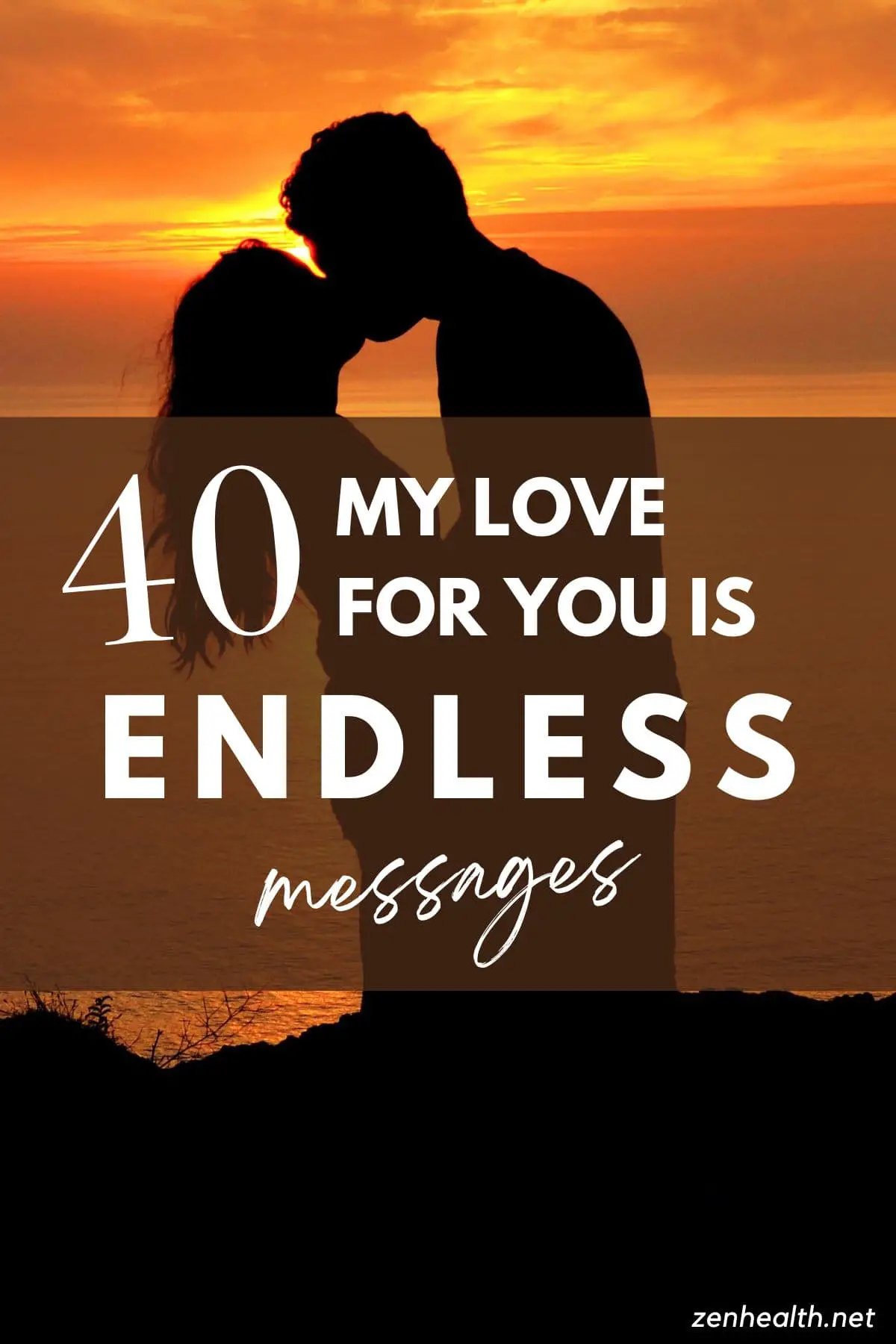 40 my love for you is endless messages text over a couple kissing in the darkness with a glowing yellow sunset in the background by the sea