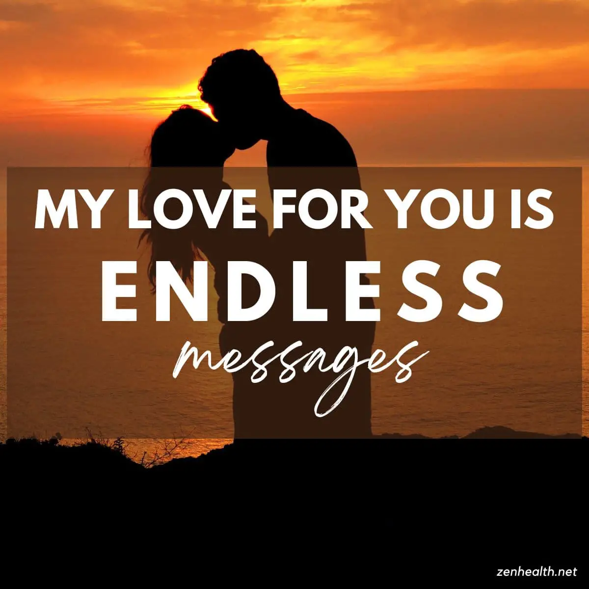 my love for you is endless messages text over a couple kissing in the darkness with a glowing yellow sunset in the background by the sea