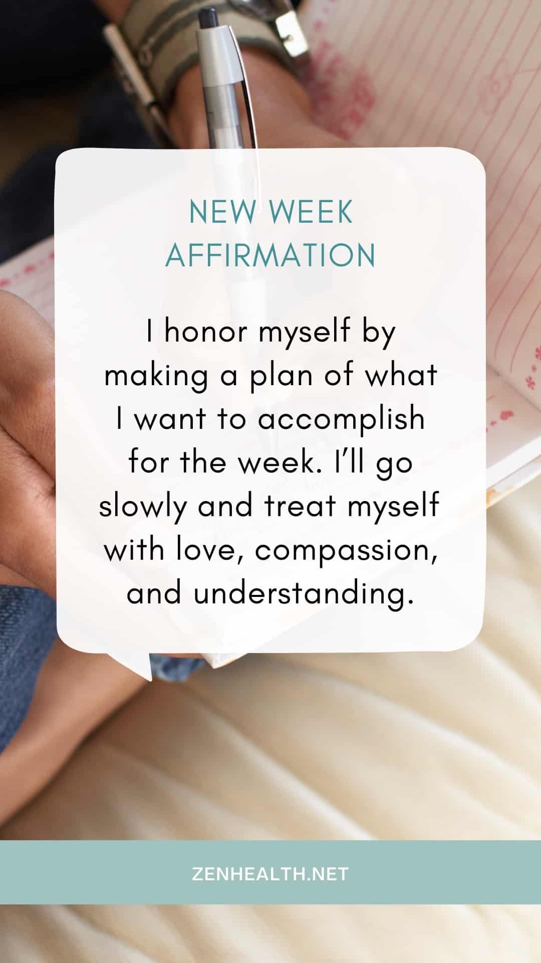 new week affirmations plan the week