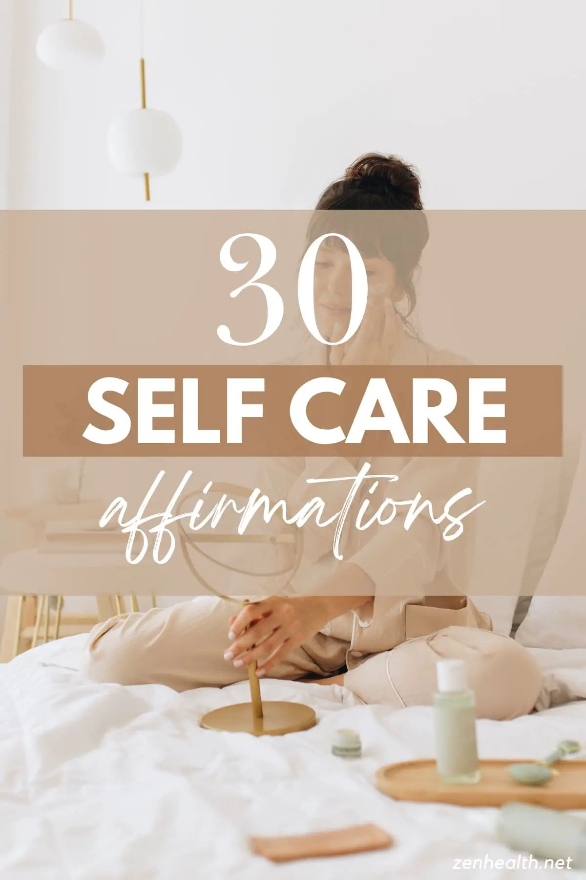 30 self care affirmations text overlay on a woman applying facial cream while holding a mirror and sitting on the bed