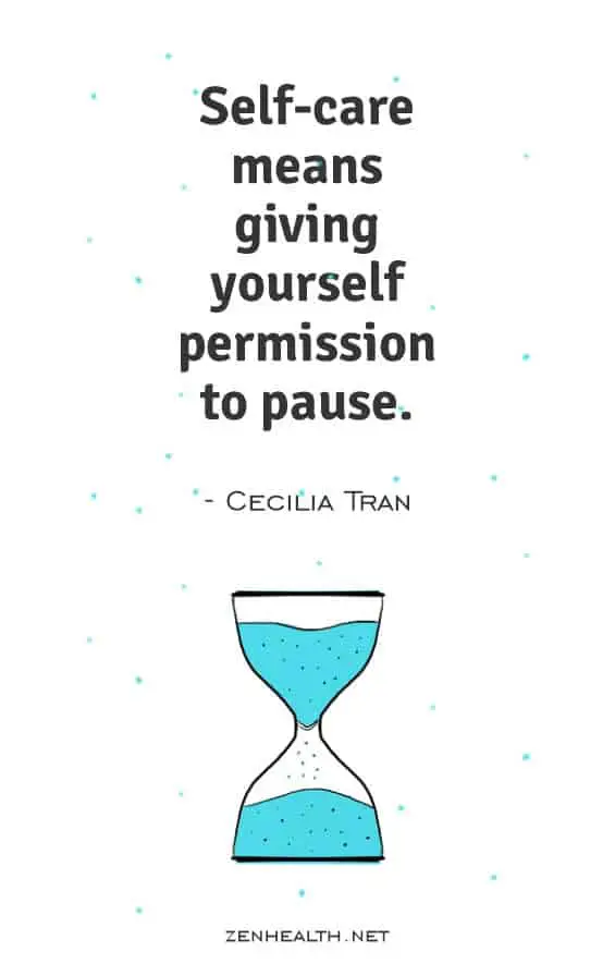 Self-care means giving yourself permission to pause - Cecilia Tran | Self Care Quotes | #selfcare #selfcarequotes