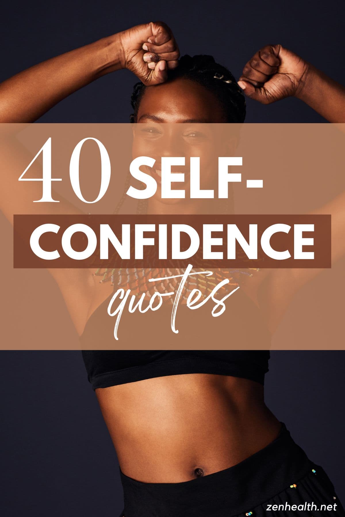 40 self confidence quotes text overlay on a woman flexing her biceps in front of a dark background