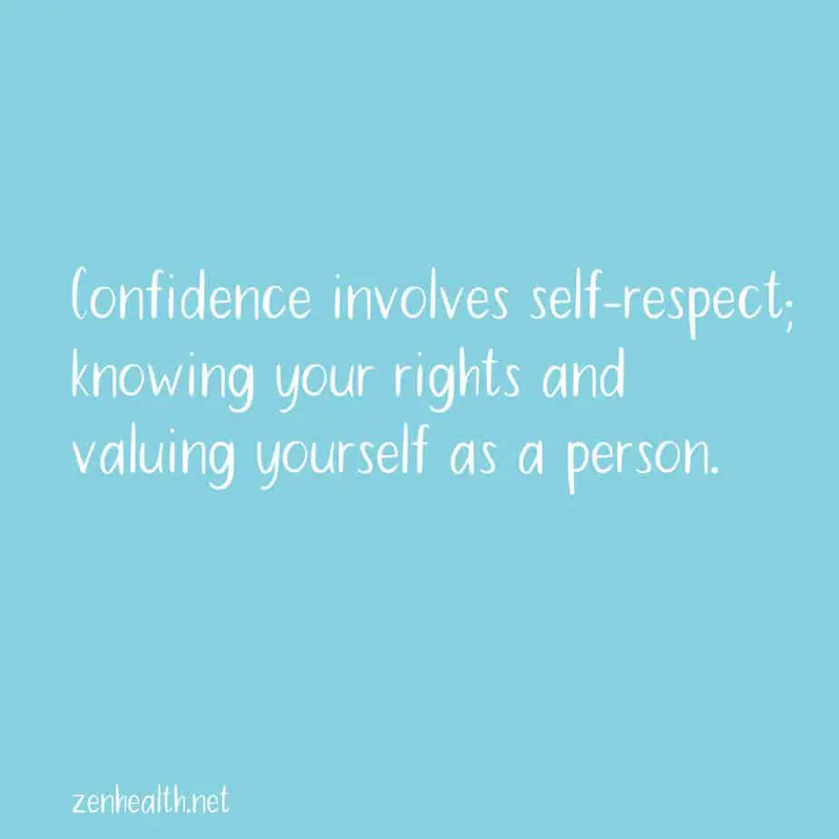 Confidence involves self-respect