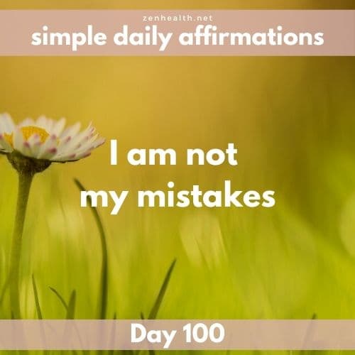 Simple daily affirmations: Day 100