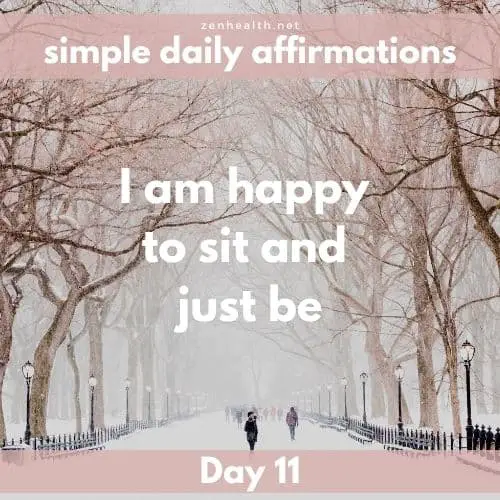 Simple daily affirmations: Day 11