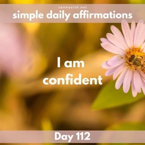 Simple daily affirmations: Day 112