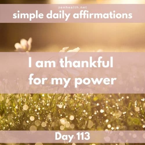 Simple daily affirmations: Day 113