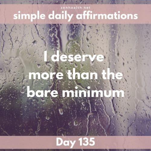 Simple daily affirmations: Day 135