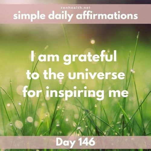Simple daily affirmations: Day 146