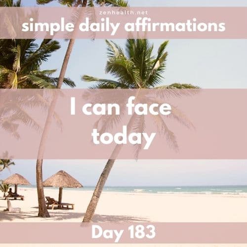 Simple daily affirmations: Day 183