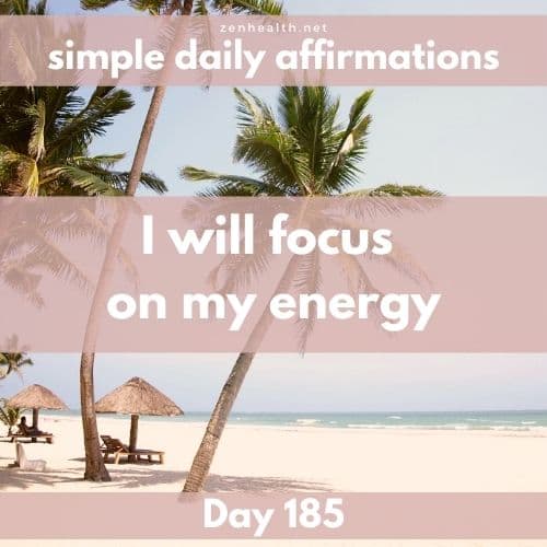 Simple daily affirmations: Day 185