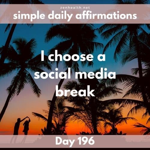 Simple daily affirmations: Day 196