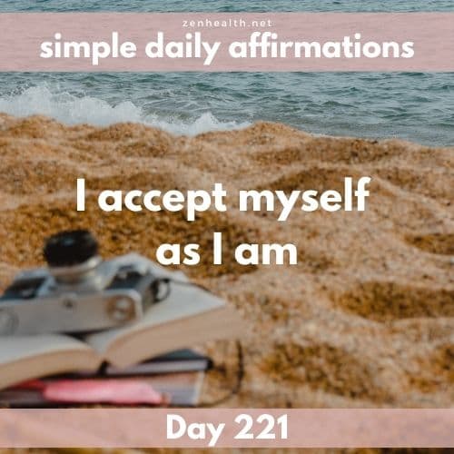Simple daily affirmations: Day 221