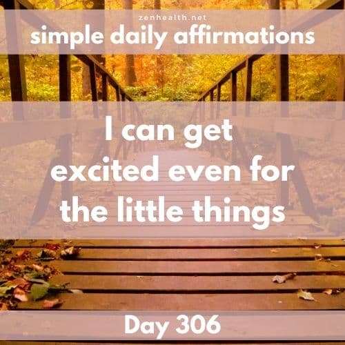 Simple daily affirmations: Day 306