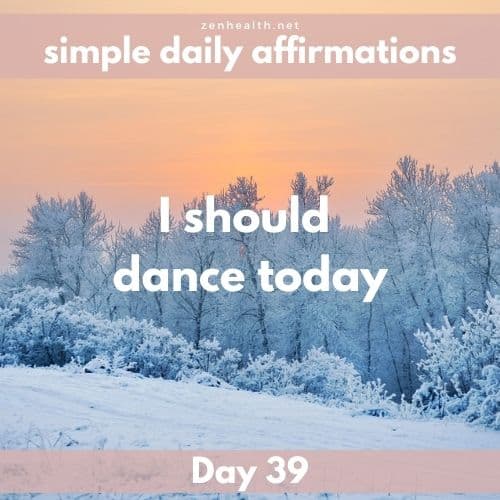 Simple daily affirmations: Day 39