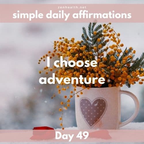 Simple daily affirmations: Day 49