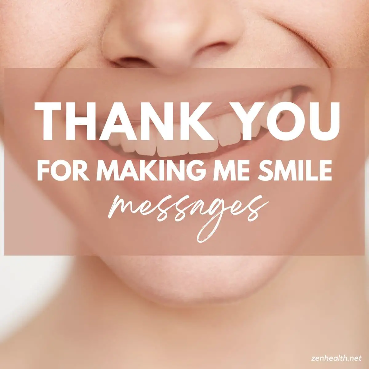 thank you for making me smile messages text overlay on the face of a woman smiling