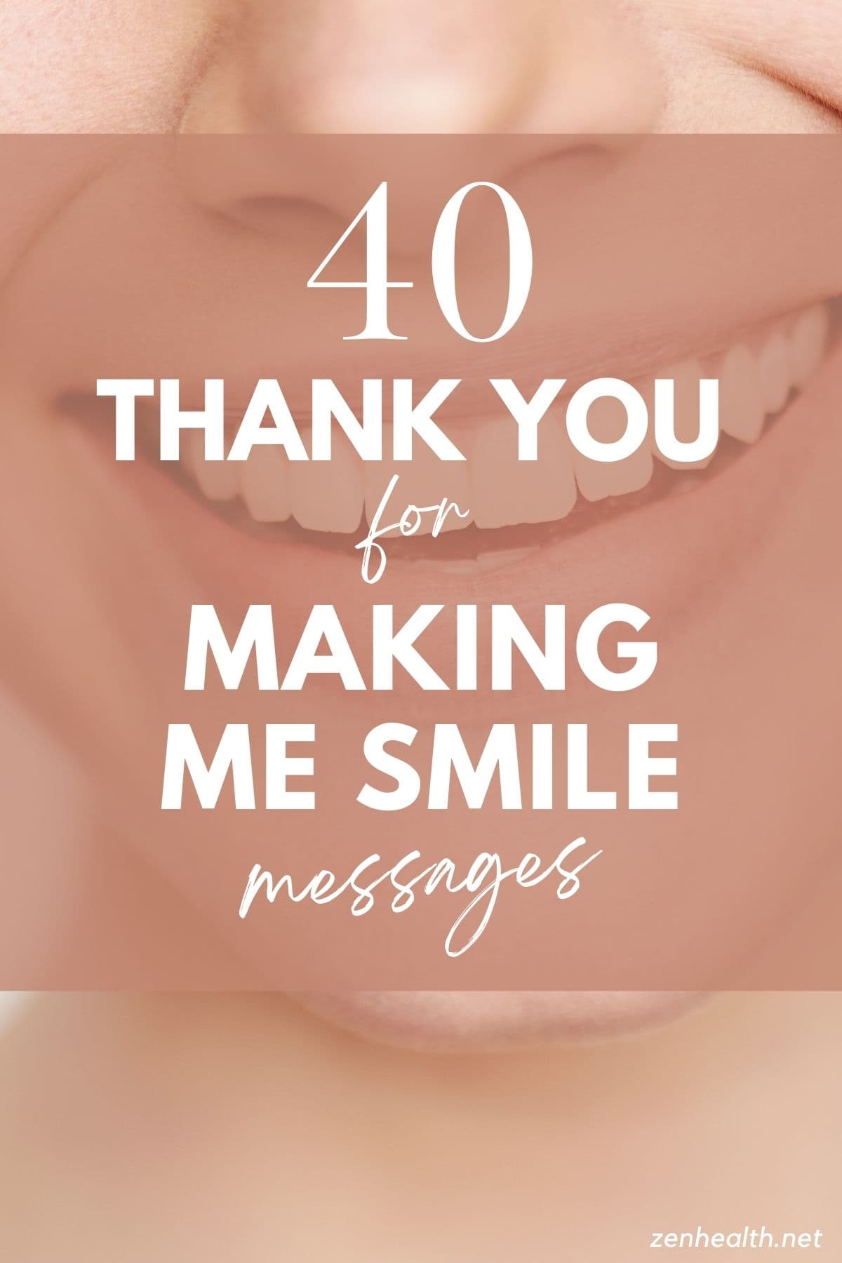 40 thank you for making me smile messages text overlay on the face of a woman smiling