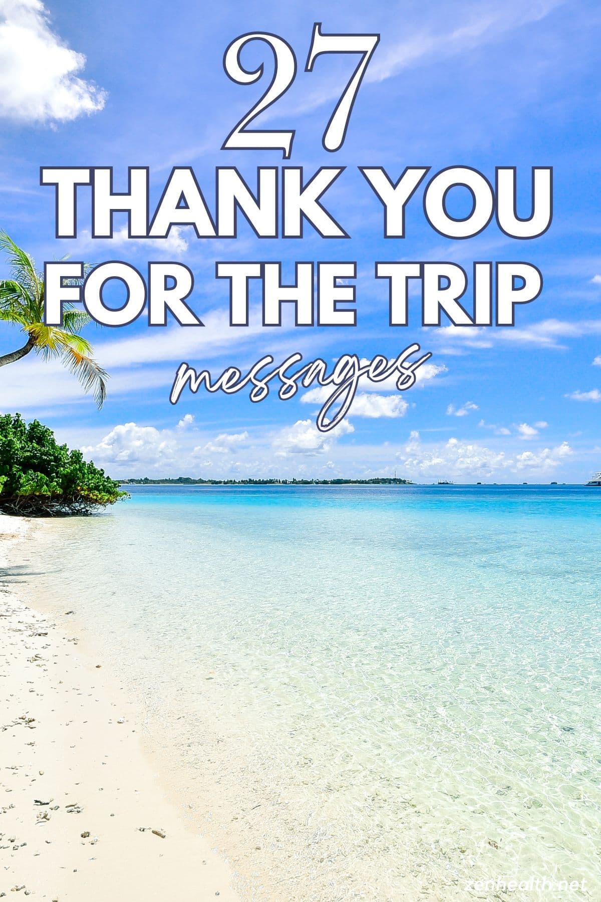 27 thank you for the trip messages text overlay on a photo of a beautiful beach with trees on the left side