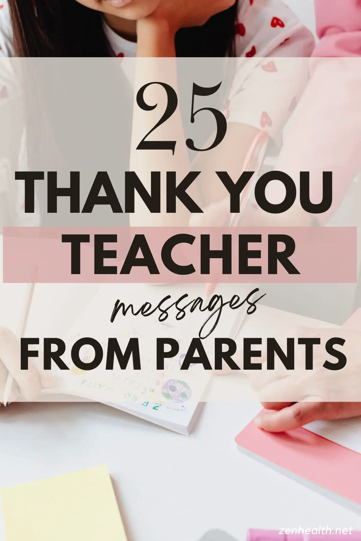 25 thank you teacher messages from parents text overlay on a photo of a student with their book open and a teacher helping