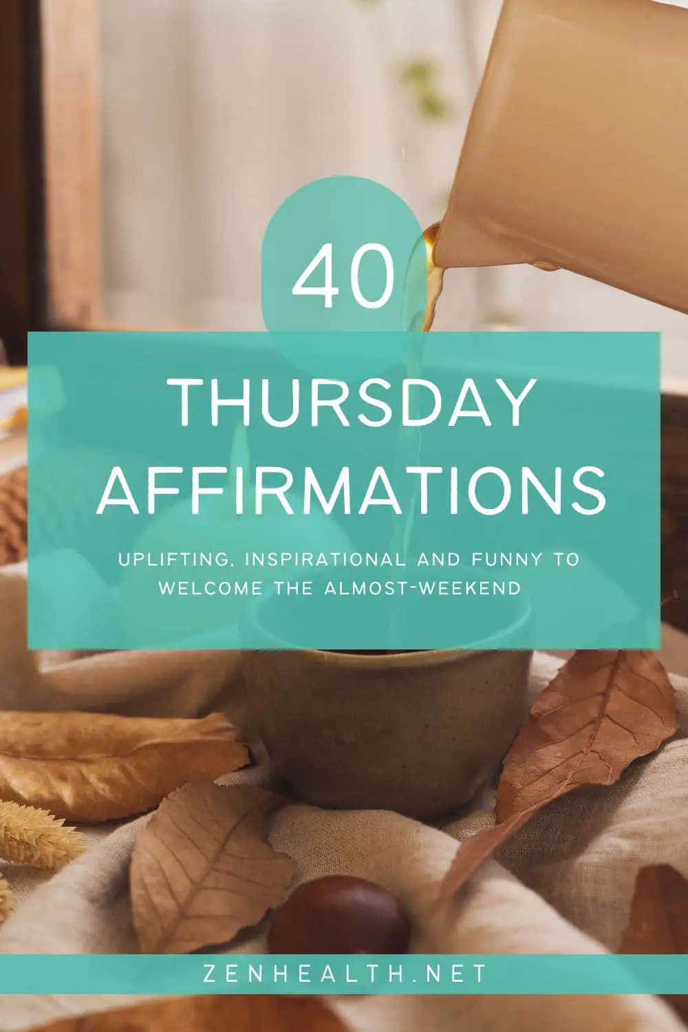 40 thursday affirmations